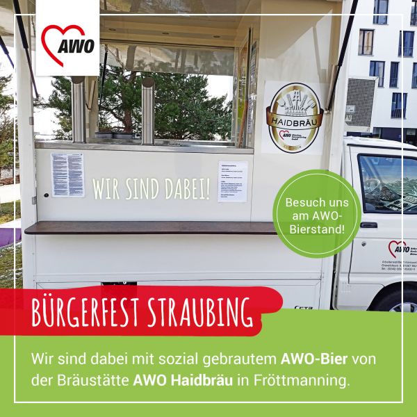 Das Bürgerfest in Straubing findet vom 30.06 bis 02.07.2023 statt! Besuchen Sie uns am AWO-Bierstand (Standort neben Bühne 3, Ludwigsplatz, Straubing)